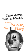 No risk, no story